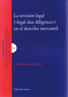 LA REVISIÓN LEGAL (“LEGAL DUE DILIGENCE”) EN EL DERECHO MERCANTIL