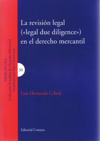 LA REVISIÓN LEGAL (“LEGAL DUE DILIGENCE”) EN EL DERECHO MERCANTIL